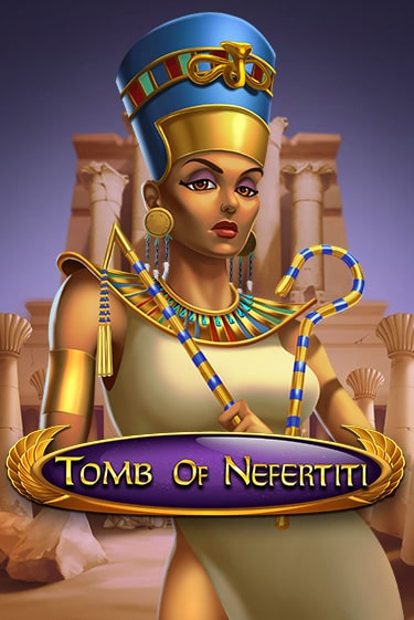 Tomb Of Nefertiti - играть онлайн | Клуб Джекпот - без регистрации