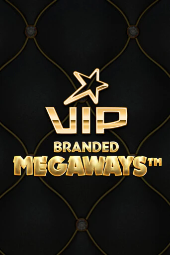 VIP Branded Megaways - играть онлайн | Клуб Джекпот - без регистрации