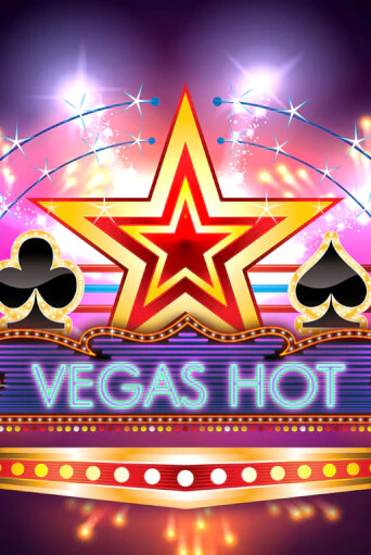 Vegas Hot - играть онлайн | Клуб Джекпот - без регистрации