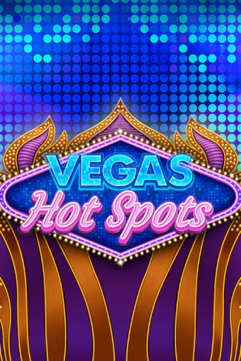 Vegas Hot Spots - играть онлайн | Клуб Джекпот - без регистрации