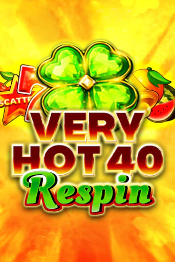 Very Hot 40 Respin - играть онлайн | Клуб Джекпот - без регистрации