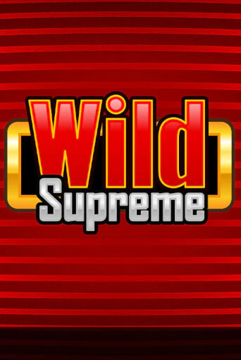 Wild Supreme - играть онлайн | Клуб Джекпот - без регистрации