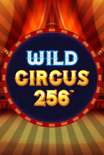 Wild Circus 256 - играть онлайн | Клуб Джекпот - без регистрации