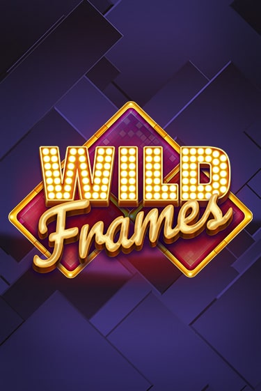 Wild Frames - играть онлайн | Клуб Джекпот - без регистрации