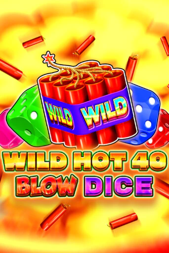 Wild Hot 40 Blow Dice - играть онлайн | Клуб Джекпот - без регистрации