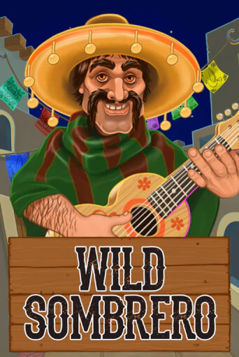 Wild Sombrero - играть онлайн | Клуб Джекпот - без регистрации