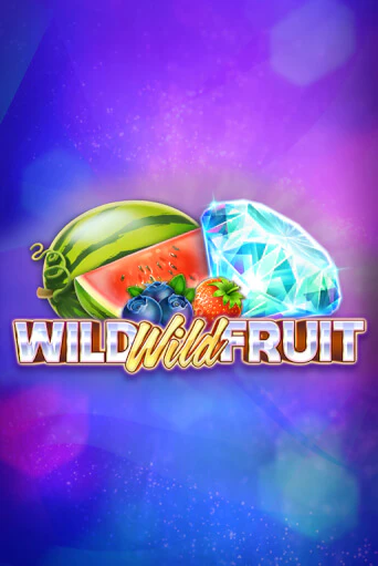 Wild Wild Fruit - играть онлайн | Клуб Джекпот - без регистрации