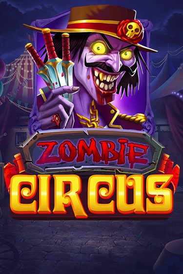 Zombie Circus - играть онлайн | Клуб Джекпот - без регистрации