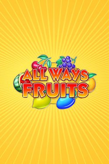 All Ways Fruits - играть онлайн | Клуб Джекпот - без регистрации