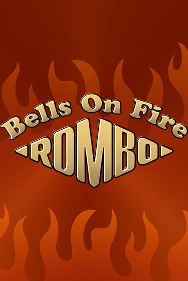 Bells on Fire Rombo - играть онлайн | Клуб Джекпот - без регистрации