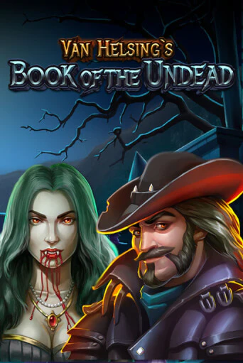 Van Helsing's Book Of The Undead - играть онлайн | Клуб Джекпот - без регистрации