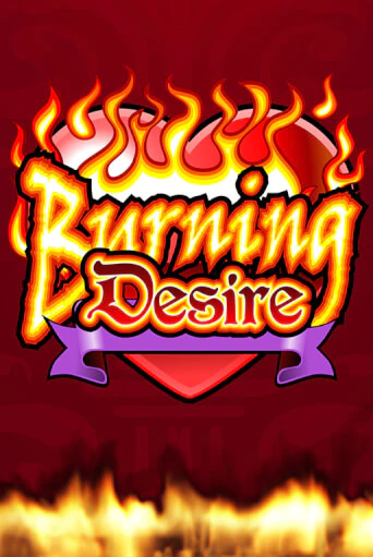 Burning Desire - играть онлайн | Клуб Джекпот - без регистрации