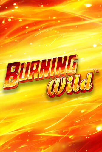 Burning Wild - играть онлайн | Клуб Джекпот - без регистрации