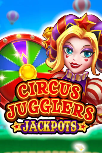 Circus Jugglers Jackpots - играть онлайн | Клуб Джекпот - без регистрации