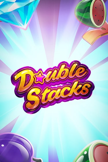 Double Stacks - играть онлайн | Клуб Джекпот - без регистрации