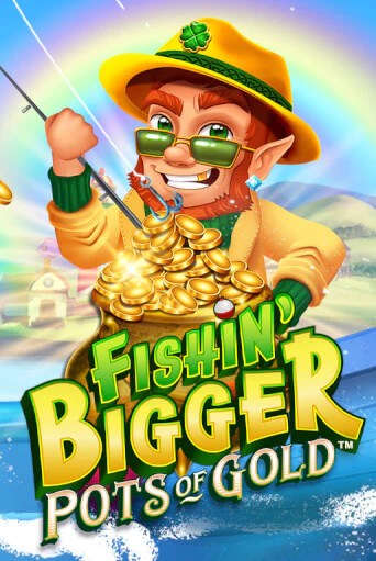 Fishin' Bigger Pots Of Gold™ - играть онлайн | Клуб Джекпот - без регистрации