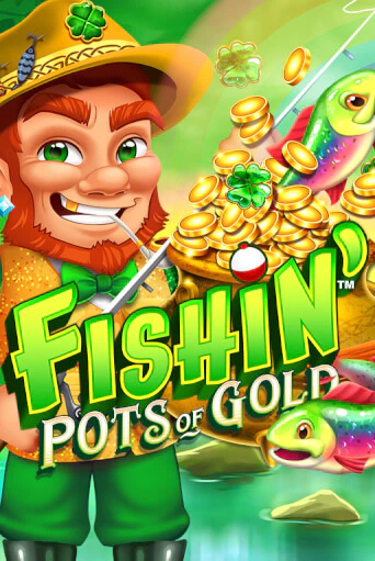 Fishin' Pots of Gold - играть онлайн | Клуб Джекпот - без регистрации