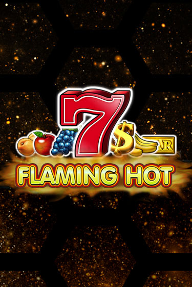 Flaming Hot - играть онлайн | Клуб Джекпот - без регистрации