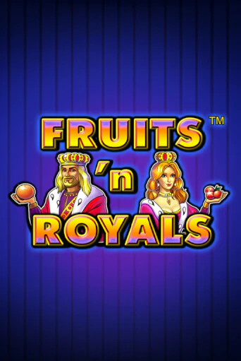 Fruits'n Royals - играть онлайн | Клуб Джекпот - без регистрации