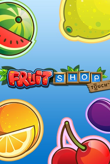 Fruit Shop™ - играть онлайн | Клуб Джекпот - без регистрации