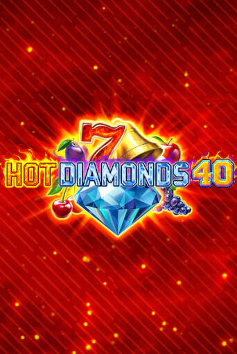 Hot Diamonds 40 - играть онлайн | Клуб Джекпот - без регистрации