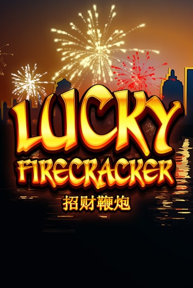 Lucky Firecracker - играть онлайн | Клуб Джекпот - без регистрации