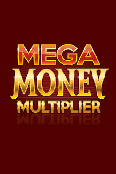 Mega Money Multiplier - играть онлайн | Клуб Джекпот - без регистрации