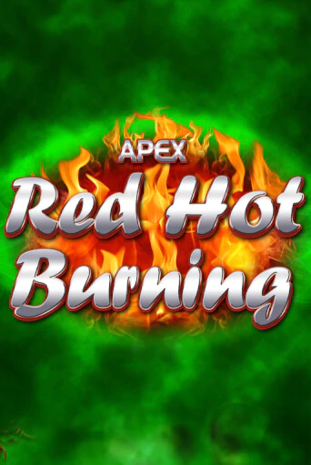 Red Hot Burning - играть онлайн | Клуб Джекпот - без регистрации