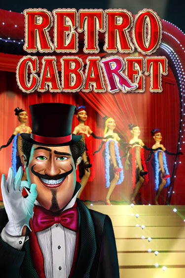 Retro Cabaret - играть онлайн | Клуб Джекпот - без регистрации