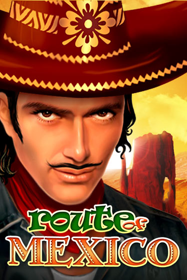 Route Of Mexico - играть онлайн | Клуб Джекпот - без регистрации