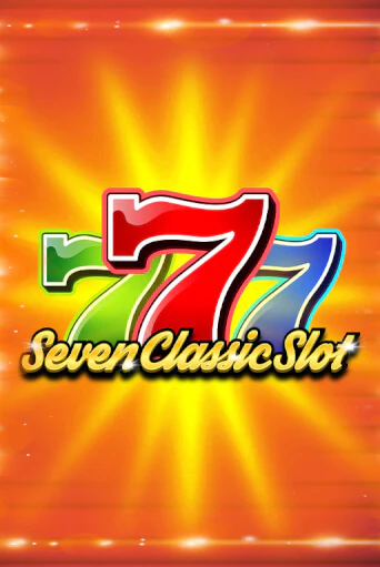 Seven Classic Slot - играть онлайн | Клуб Джекпот - без регистрации