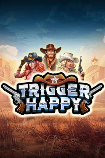 Trigger Happy - играть онлайн | Клуб Джекпот - без регистрации