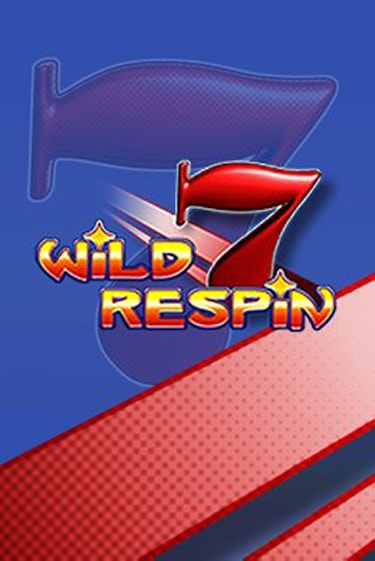 Wild Respin - играть онлайн | Клуб Джекпот - без регистрации