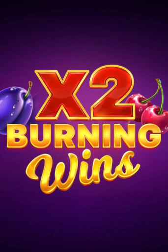 Burning Wins x2 - играть онлайн | Клуб Джекпот - без регистрации